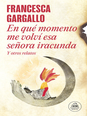 En qué momento me volví esa señora iracunda - ebook